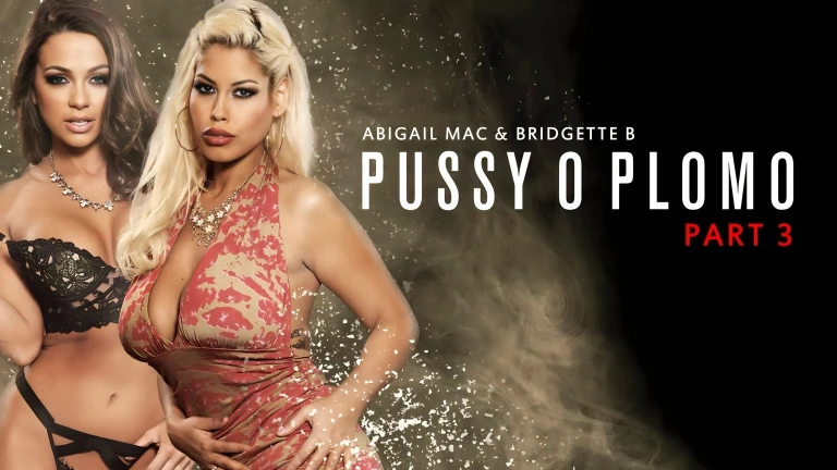 Pussy O Plomo: Part 3 