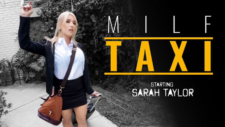 MILF Taxi - Calvin HardySarah Taylor - Living in the Moment 