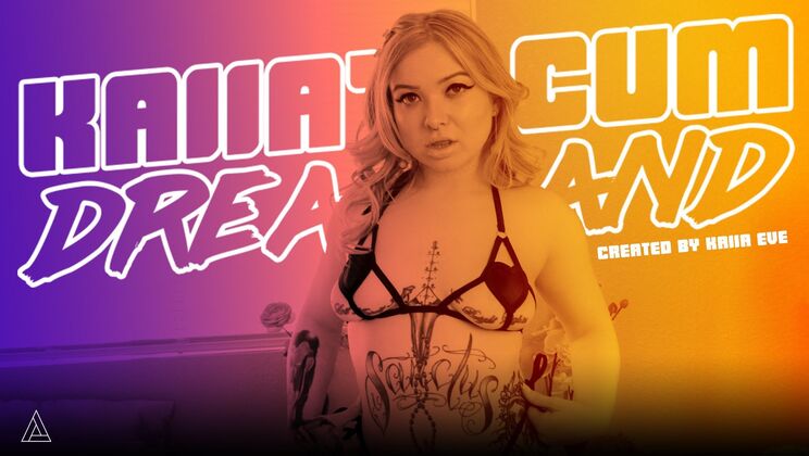 Model Time - Rex RyderKaiia Eve - Kaiias Cum Dreamland 