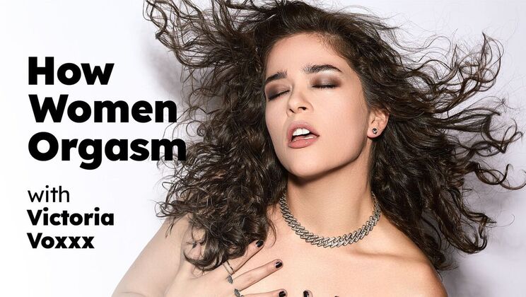 Adult Time Pilots - Victoria Voxxx - How Women Orgasm - Victoria Voxxx 