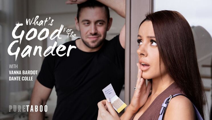 Pure Taboo - Vanna BardotDante Colle - Whats Good For The Gander 