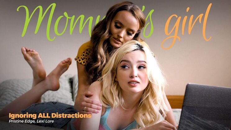 ⁣Girlsway - Lexi LorePristine Edge - Ignoring ALL Distractions 