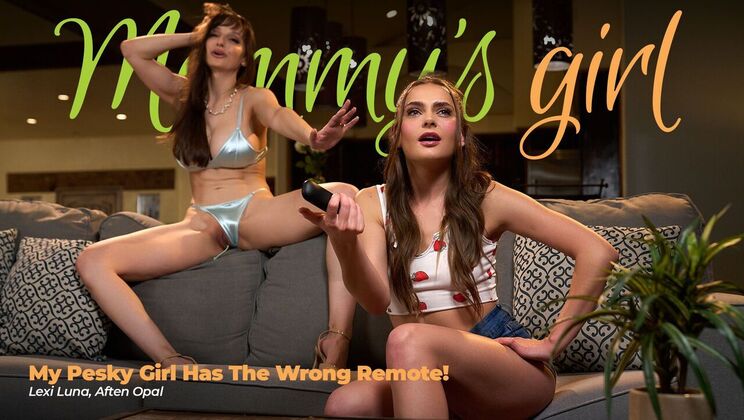 Girlsway - Lexi LunaAften Opal - My Pesky Girl Has The Wrong Remote! 