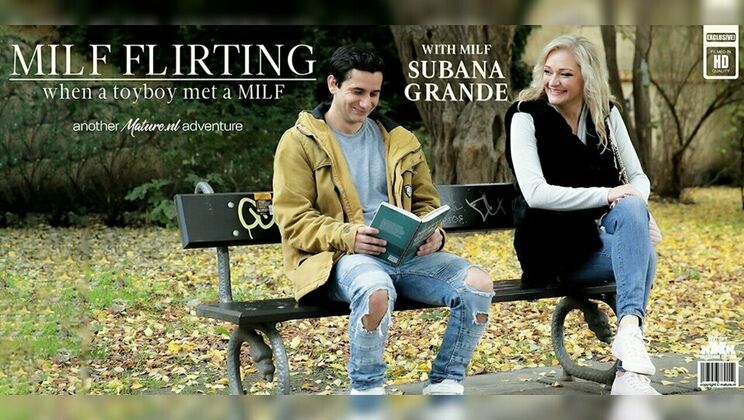 Mature.nl - Subana GrandeMorthes - Flirting MILF Subana Grande seduces a toyboy and has hot fucking sex at her house 