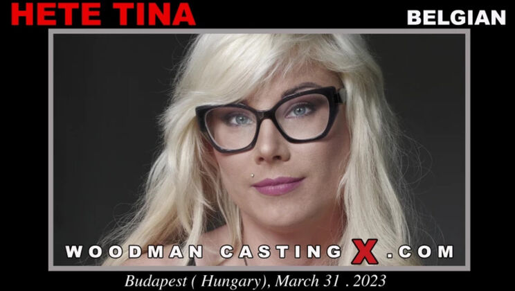 Woodman Casting - Hete Tina - Hete Tina casting 