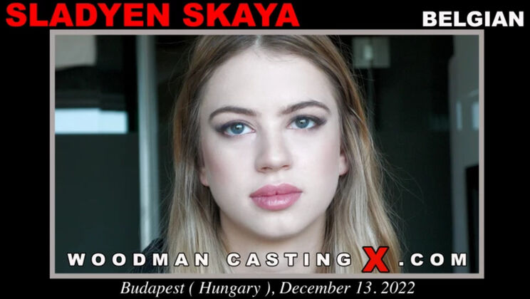Woodman Casting - Sladyen Skaya - Sladyen Skaya casting 