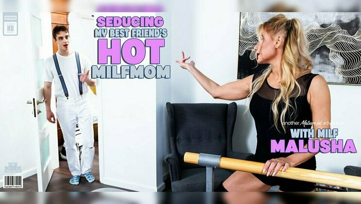 Mature.nl - RobbyMalusha - Hot MILFmom Malusha gets seduced by her sons best friend to a wild hardcore fuck affair 
