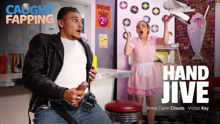 Caught Fapping - Anna Claire CloudsVictor Ray - Hand Jive 