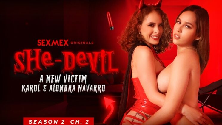 ⁣SEXMEX - AlondraKarol Jaramillo - She-devil - S2-CH1 - A new victim . Karol Jaramillo + Alondra Navarro 