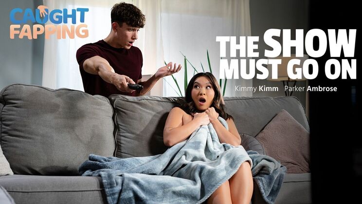 Caught Fapping - Kimmy KimmParker Ambrose - The Show Must Go On 