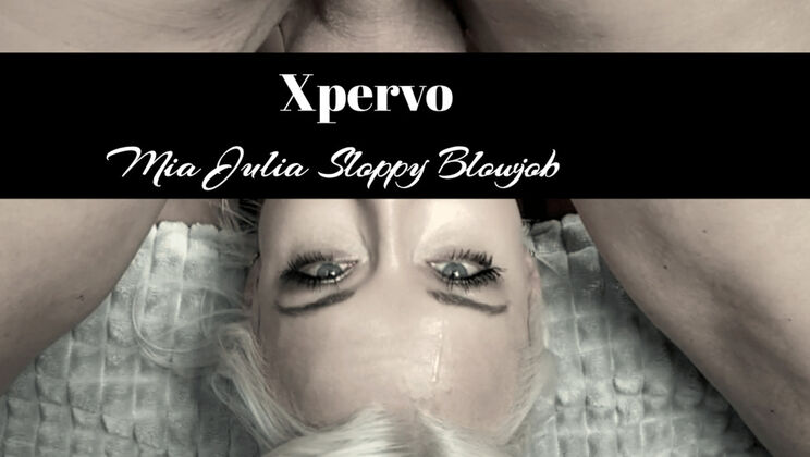 Xpervo - Marcello BravoMia Julia - Xpervo Mia Julia Sloppy Blowjob 