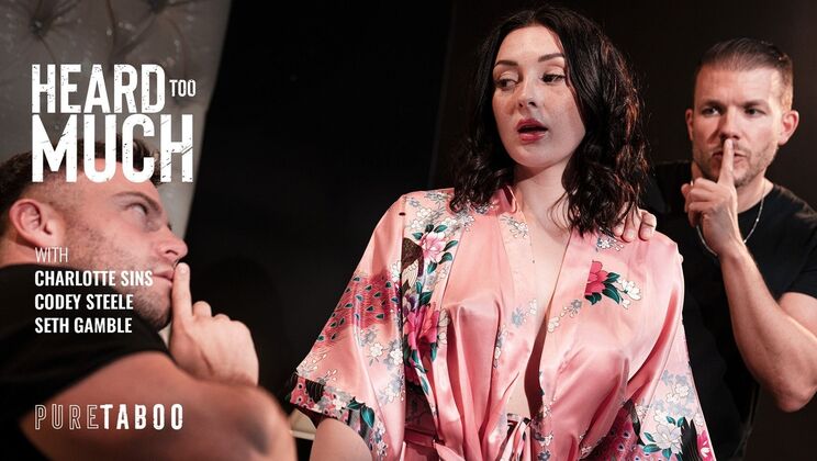 Pure Taboo - Codey SteeleSeth GambleCharlotte Sins - Heard Too Much 