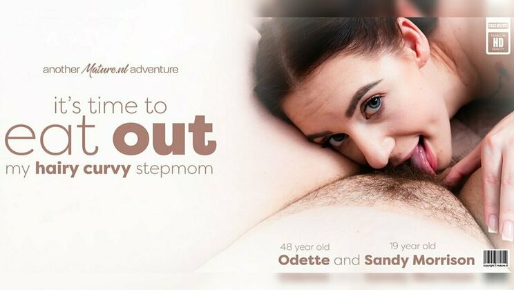 ⁣Mature.nl - Sandy MorrisonOdette C. - Curvy stepmom Odette gets her hairy pussy and big ass licked by her stepdaughter Sandy Morrison 