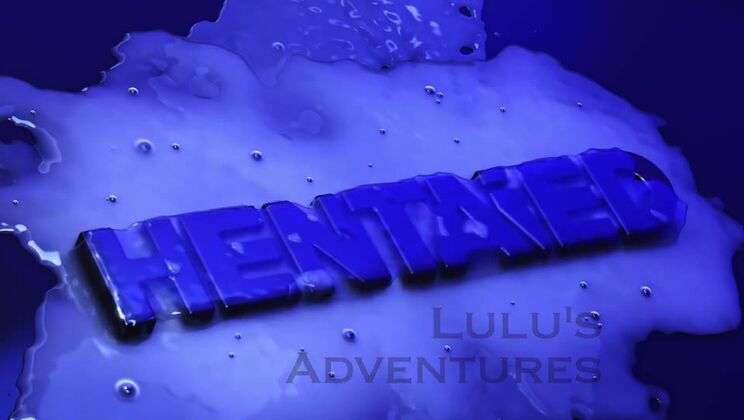 Hentaied - Lulu Chu - Luluu2019s Adventure 