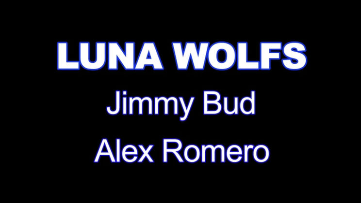 Scenes XXXX - Luna Wolfs - Luna Wolfs - XXXX - I love being taken by two young men 