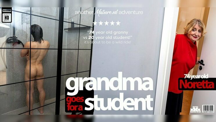 Mature.nl - NorettaKoudai - 25 year old Exchange student gets to fuck the very horny and curvy 74 year old grandma Noretta 