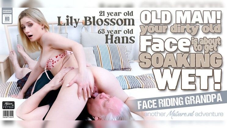Mature.nl - HansLily Blossom - Dirty old grandpa gets his face soaking wet by the hot 21 year old face sitting babe Lily Blossom 