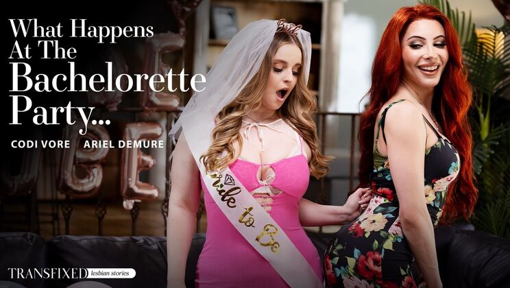 Transfixed - Codi VoreAriel Demure - What Happens At The Bachelorette Party... 