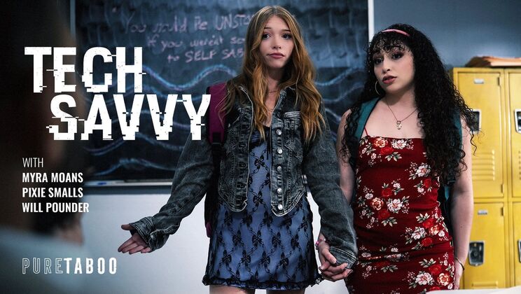 Pure Taboo - Will PounderMyra MoansPixie Smalls - Tech Savvy 