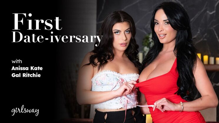 Girlsway - Anissa KateGal Ritchie - First Date-iversary 